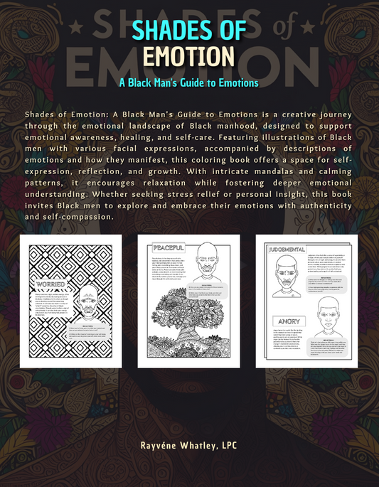 Shades of Emotion: A Black Man’s Guide to Emotions